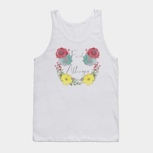 Fuck Allergies Tank Top